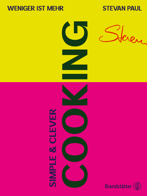 Title details for Simple & Clever Cooking by Stevan Paul - Available